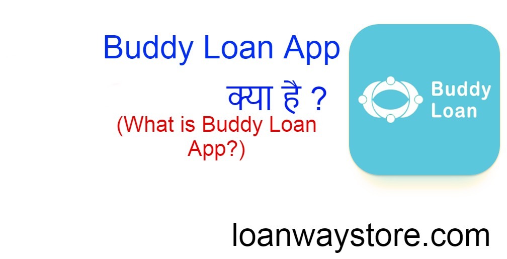 buddy loan app